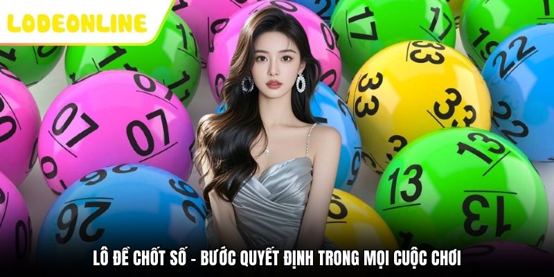 Lô đề chốt số